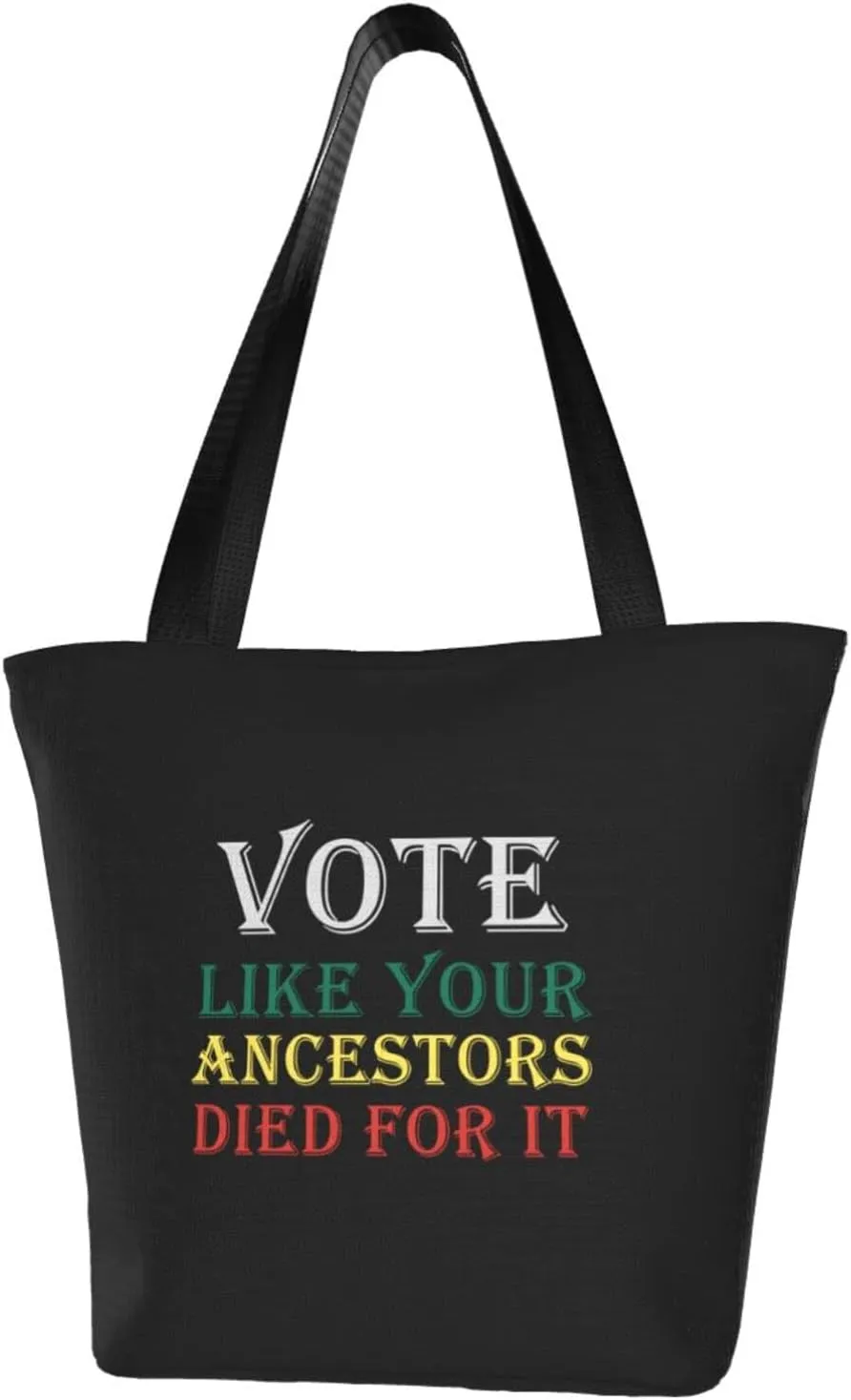 Rqwaaed Vote Like Your Ancestors Died For It Black Voters Women'S Casual One Shoulder Carry Shopping Bag Large Capacity Working Storage Handbag